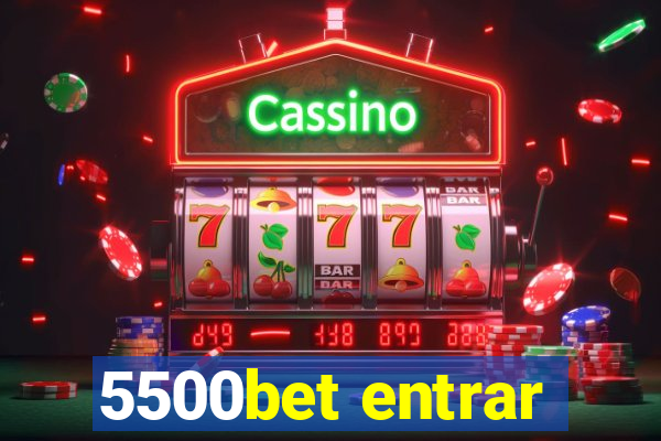 5500bet entrar